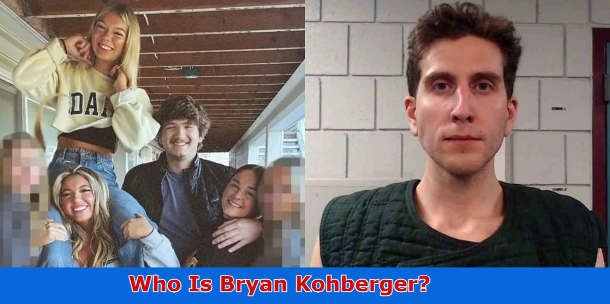 Who Is Bryan Kohberger