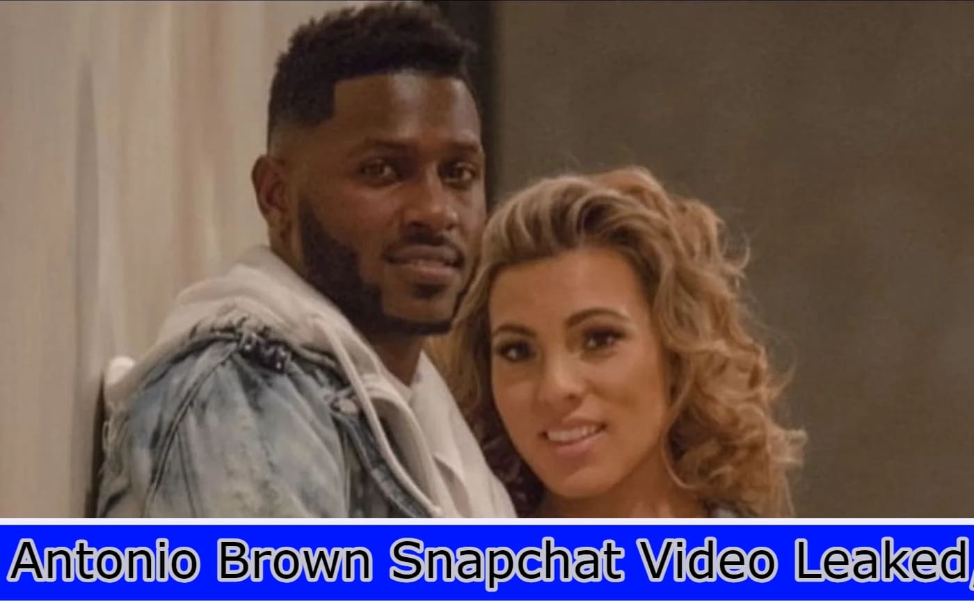 Antonio Brown Snapchat Video Leaked