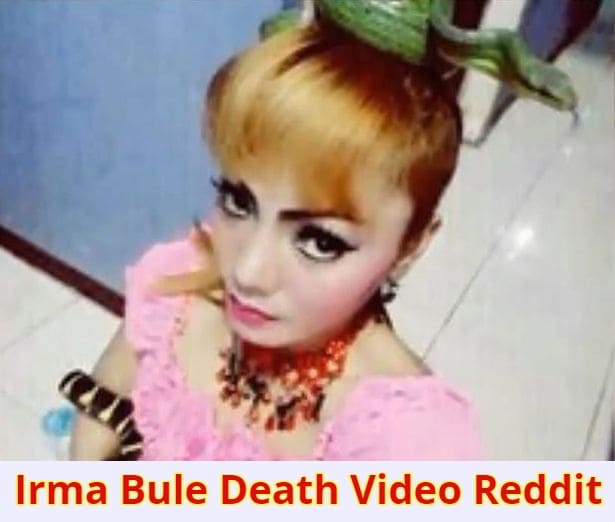 Irma Bule Death Video Reddit